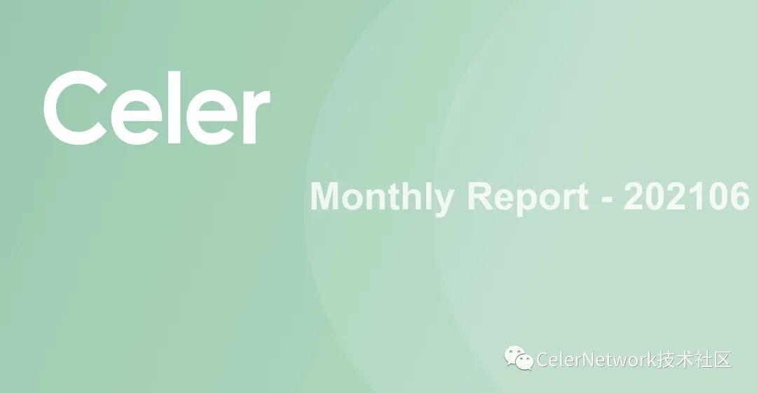Celer Network 月報-202106